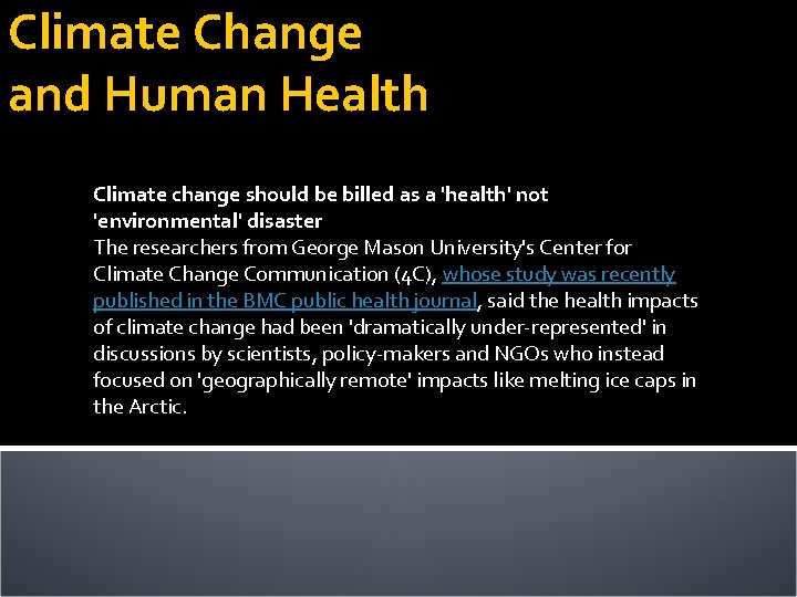 Climate Change and Human Health Climate change should be billed as a 'health' not