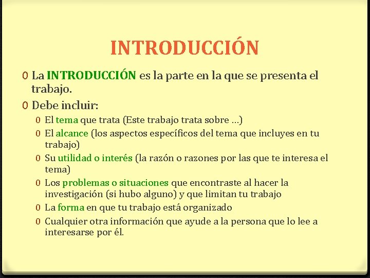 INTRODUCCIÓN 0 La INTRODUCCIÓN es la parte en la que se presenta el trabajo.