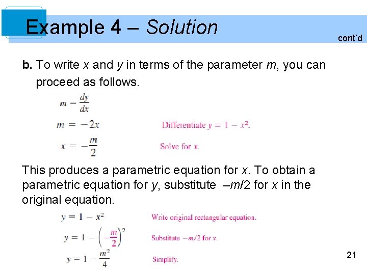Example 4 – Solution cont’d b. To write x and y in terms of Example 4 – Solution cont’d b. To write x and y in terms of
