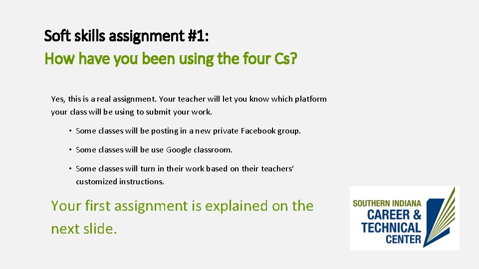 Soft skills assignment #1: How have you been using the four Cs? Yes, this