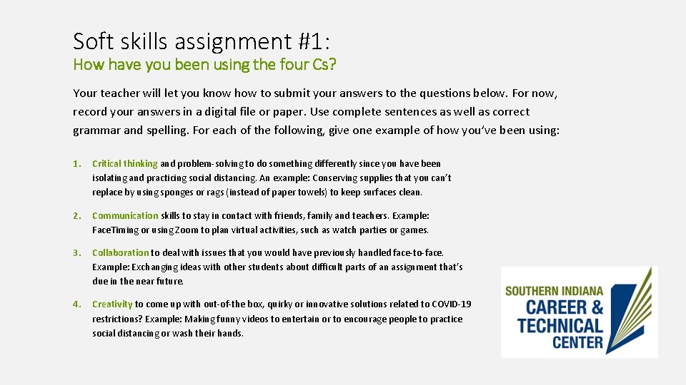 Soft skills assignment #1: How have you been using the four Cs? Your teacher
