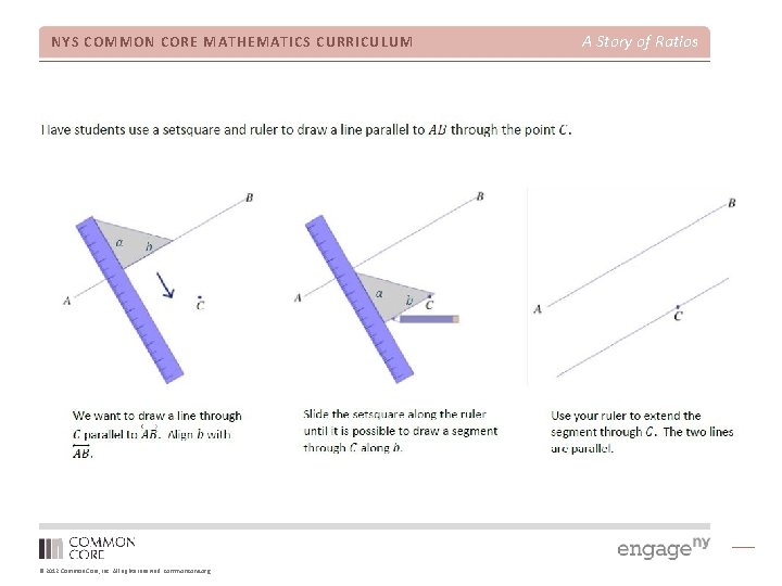 NYS COMMON CORE MATHEMATICS CURRICULUM © 2012 Common Core, Inc. All rights reserved. commoncore.