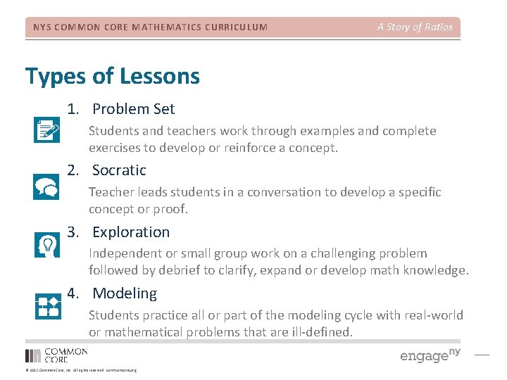 NYS COMMON CORE MATHEMATICS CURRICULUM A Story of Ratios Types of Lessons 1. Problem