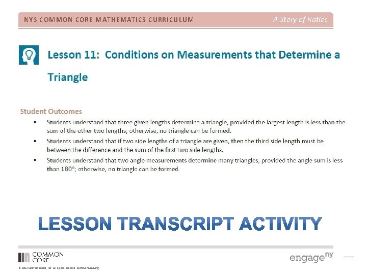 NYS COMMON CORE MATHEMATICS CURRICULUM © 2012 Common Core, Inc. All rights reserved. commoncore.