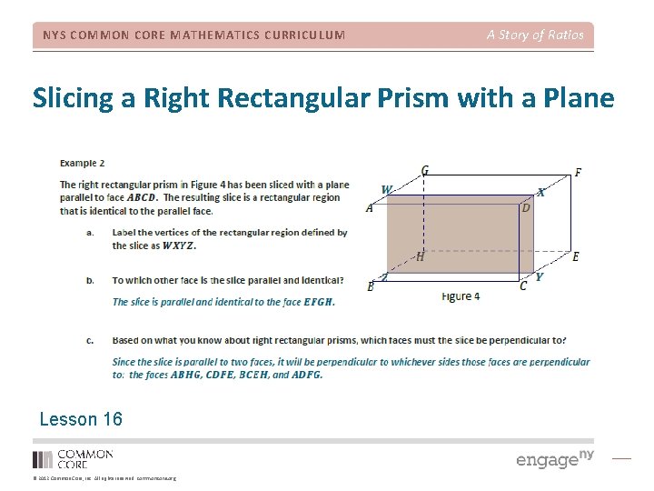 NYS COMMON CORE MATHEMATICS CURRICULUM A Story of Ratios Slicing a Right Rectangular Prism
