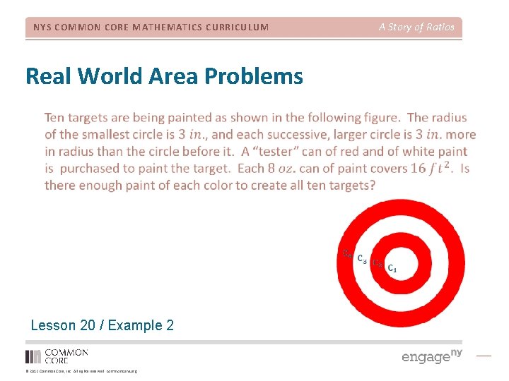 NYS COMMON CORE MATHEMATICS CURRICULUM Real World Area Problems Lesson 20 / Example 2