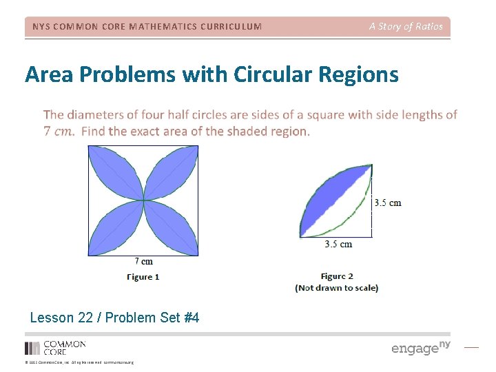 NYS COMMON CORE MATHEMATICS CURRICULUM A Story of Ratios Area Problems with Circular Regions