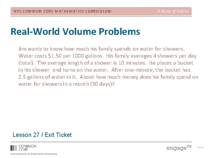 NYS COMMON CORE MATHEMATICS CURRICULUM A Story of Ratios Real-World Volume Problems Jim wants