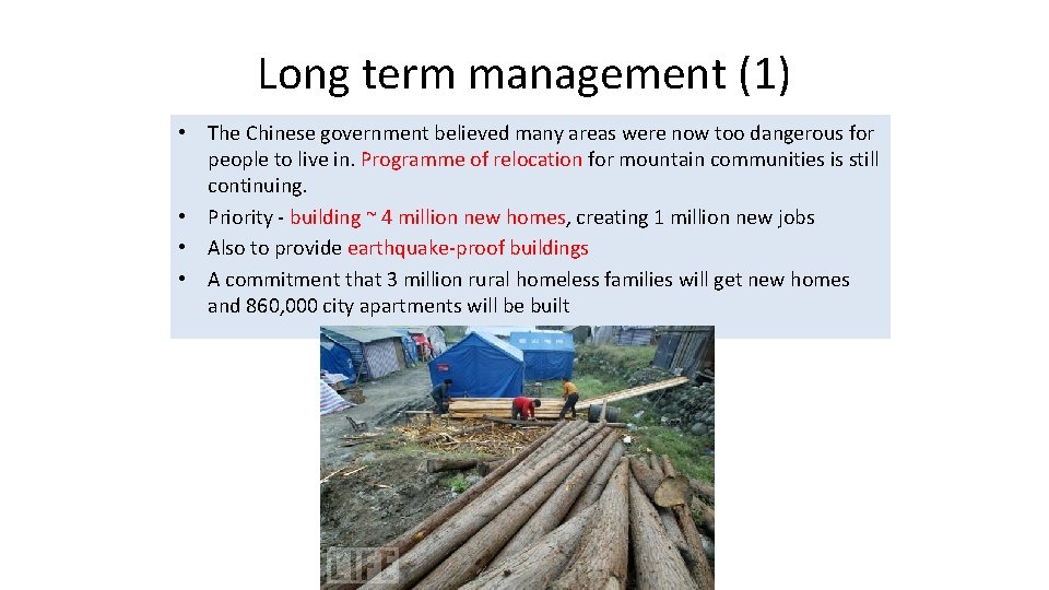 Long term management (1) • The Chinese government believed many areas were now too