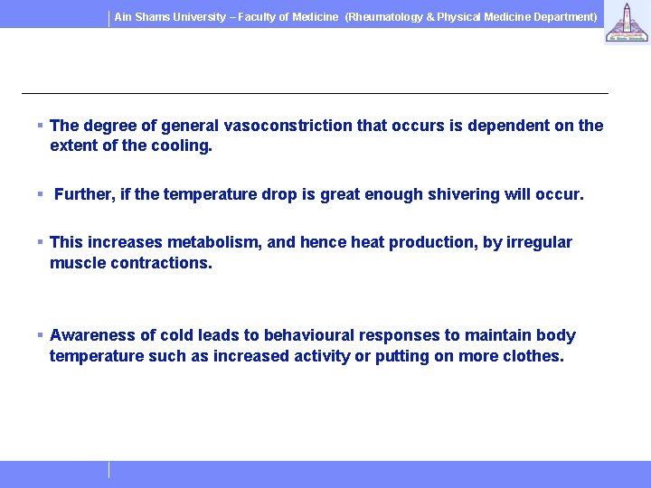 Ain Shams University – Faculty of Medicine (Rheumatology & Physical Medicine Department) § The