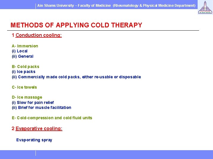 Ain Shams University – Faculty of Medicine (Rheumatology & Physical Medicine Department) METHODS OF