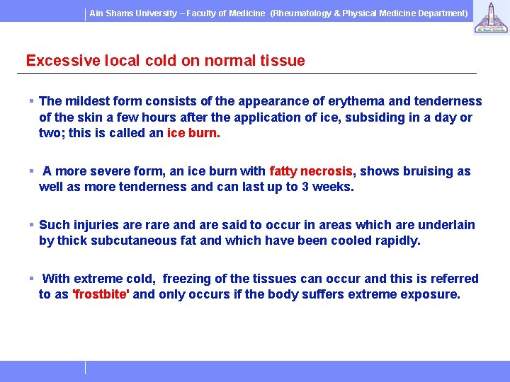 Ain Shams University – Faculty of Medicine (Rheumatology & Physical Medicine Department) Excessive local