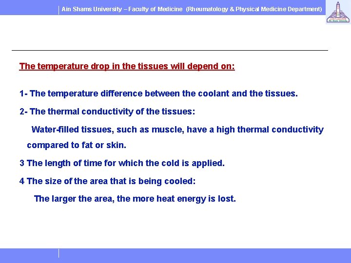 Ain Shams University – Faculty of Medicine (Rheumatology & Physical Medicine Department) The temperature