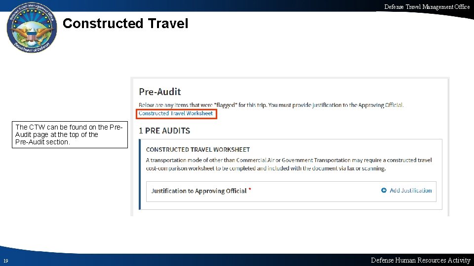 Defense Travel Management Office Constructed Travel The CTW can be found on the Pre.