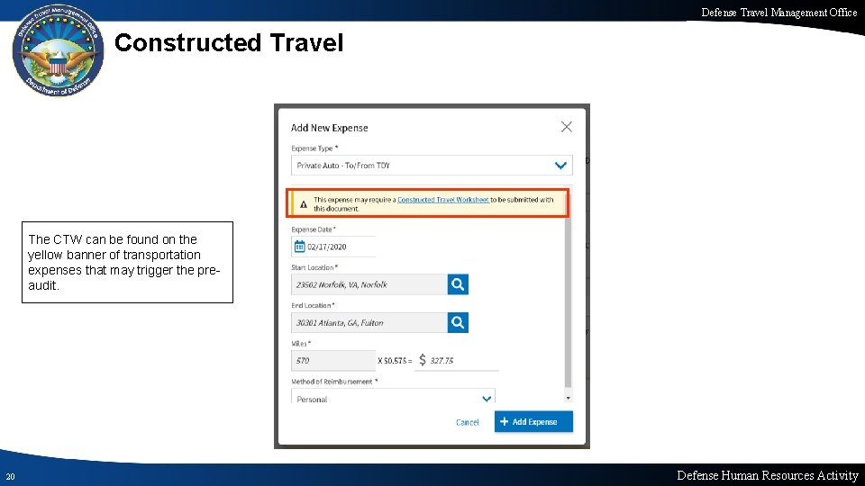 Defense Travel Management Office Constructed Travel The CTW can be found on the yellow