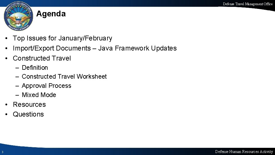 Defense Travel Management Office Agenda • Top Issues for January/February • Import/Export Documents –