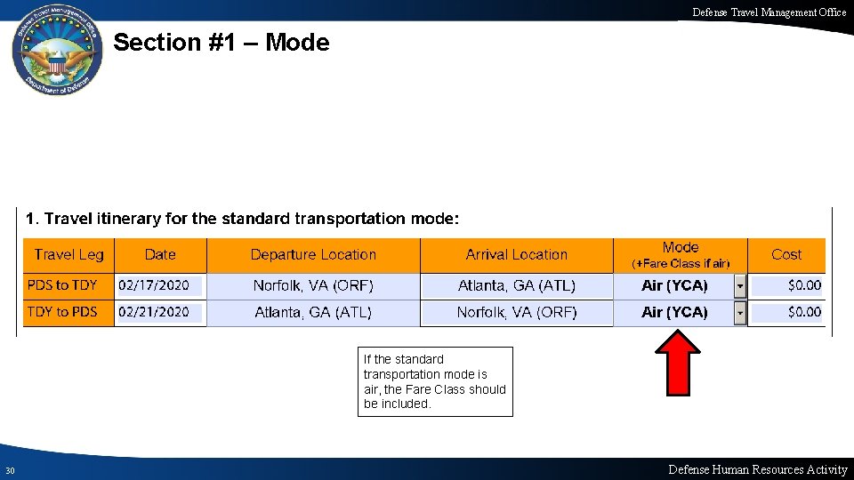 Defense Travel Management Office Section #1 – Mode If the standard transportation mode is