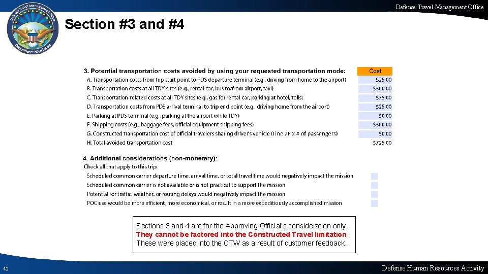 Defense Travel Management Office Section #3 and #4 Sections 3 and 4 are for