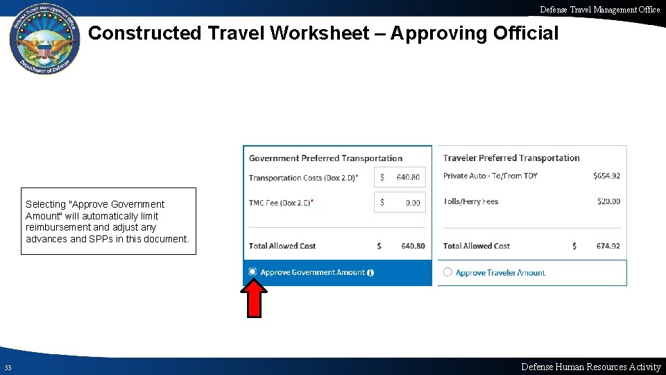 Defense Travel Management Office Constructed Travel Worksheet – Approving Official Selecting "Approve Government Amount"