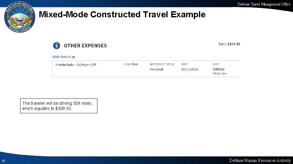 Defense Travel Management Office Mixed-Mode Constructed Travel Example The traveler will be driving 539