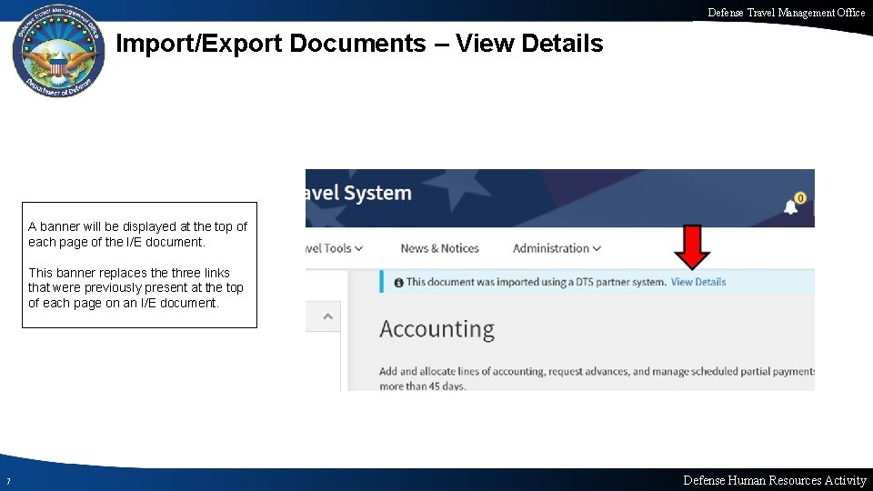Defense Travel Management Office Import/Export Documents – View Details A banner will be displayed