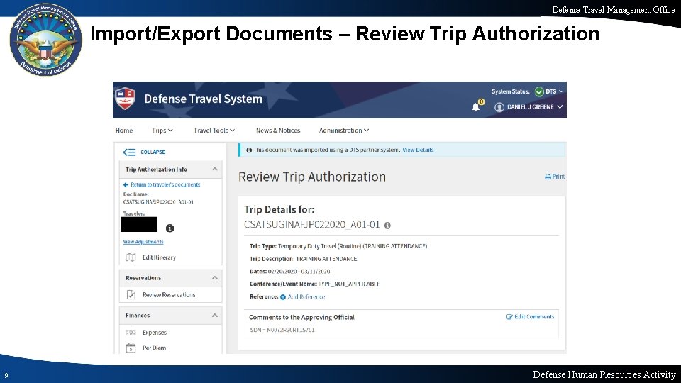 Defense Travel Management Office Import/Export Documents – Review Trip Authorization 9 Defense Human Resources