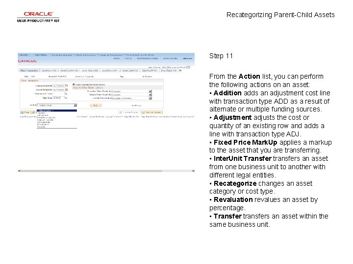 Recategorizing Parent-Child Assets Step 11 From the Action list, you can perform the following