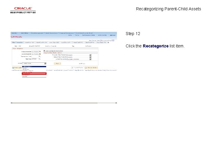 Recategorizing Parent-Child Assets Step 12 Click the Recategorize list item. 