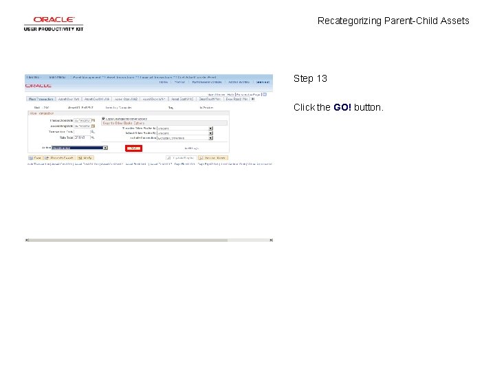 Recategorizing Parent-Child Assets Step 13 Click the GO! button. 