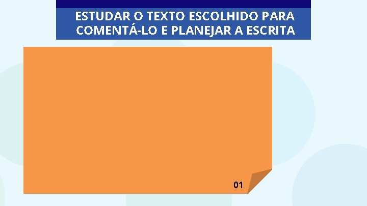 ESTUDAR O TEXTO ESCOLHIDO PARA COMENTÁ-LO E PLANEJAR A ESCRITA 01 