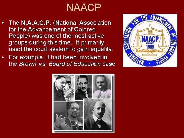 NAACP • The N. A. A. C. P. (National Association for the Advancement of