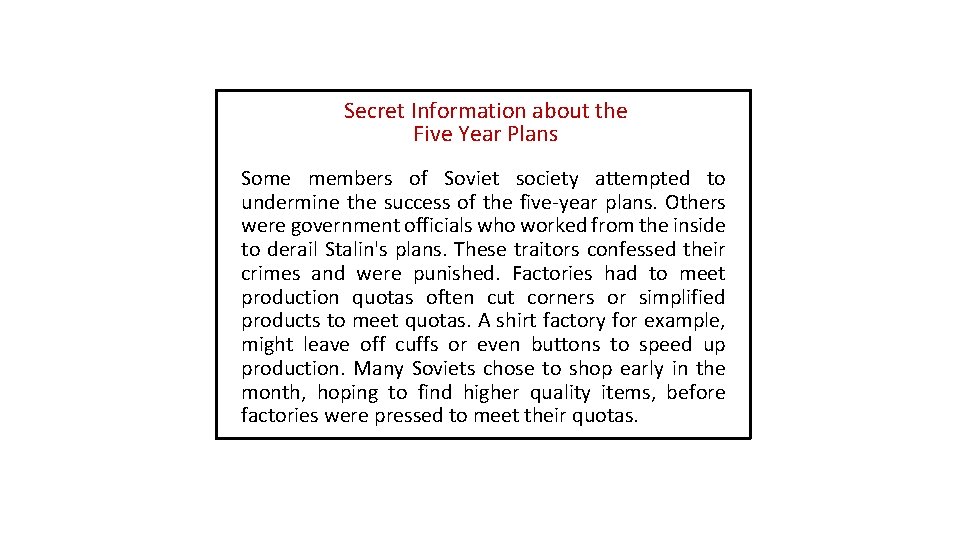 Secret Information about the Five Year Plans Some members of Soviet society attempted to