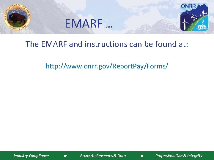 EMARF 2 of 6 The EMARF and instructions can be found at: http: //www.