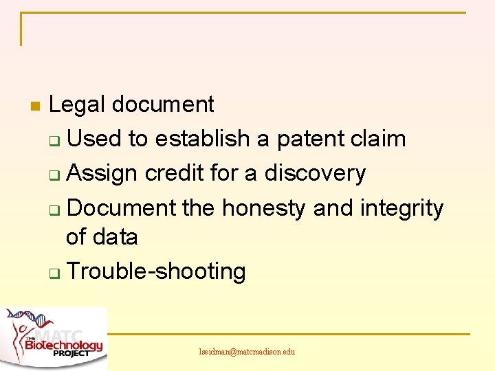 n Legal document q Used to establish a patent claim q Assign credit for