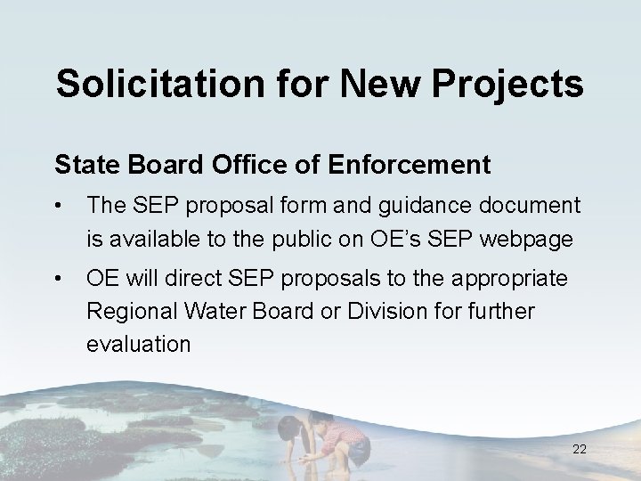 Solicitation for New Projects State Board Office of Enforcement • The SEP proposal form