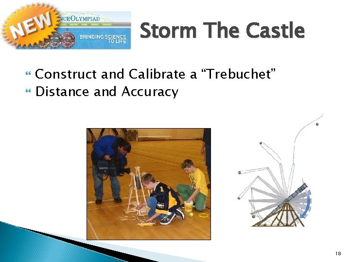 Storm The Castle Construct and Calibrate a “Trebuchet” Distance and Accuracy 18 