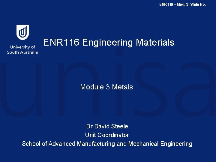 ENR 116 – Mod. 3 - Slide No. ENR 116 Engineering Materials Module 3