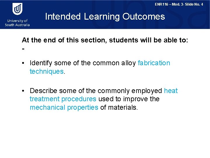 ENR 116 – Mod. 3 - Slide No. 4 Intended Learning Outcomes At the