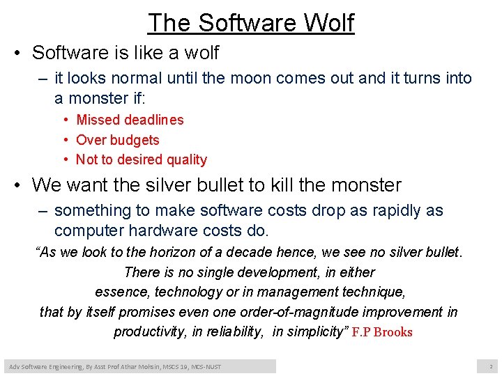 The Software Wolf • Software is like a wolf – it looks normal until