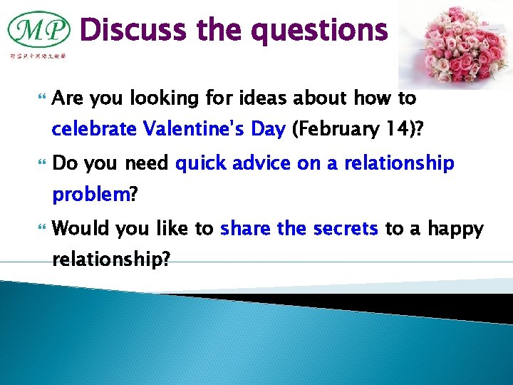 Discuss the questions Are you looking for ideas about how to celebrate Valentine's Day