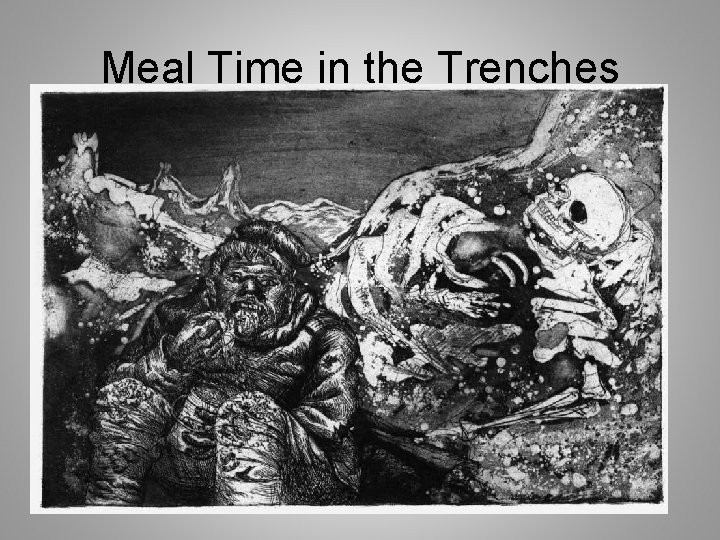 Meal Time in the Trenches 