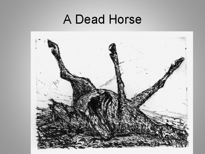 A Dead Horse 