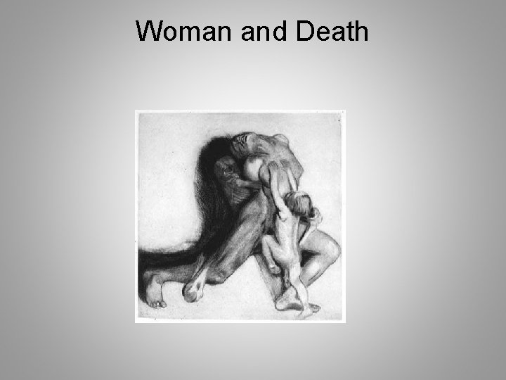 Woman and Death 