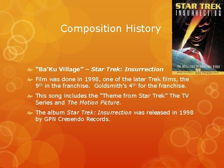 Composition History “Ba’Ku Village” – Star Trek: Insurrection Film was done in 1998, one