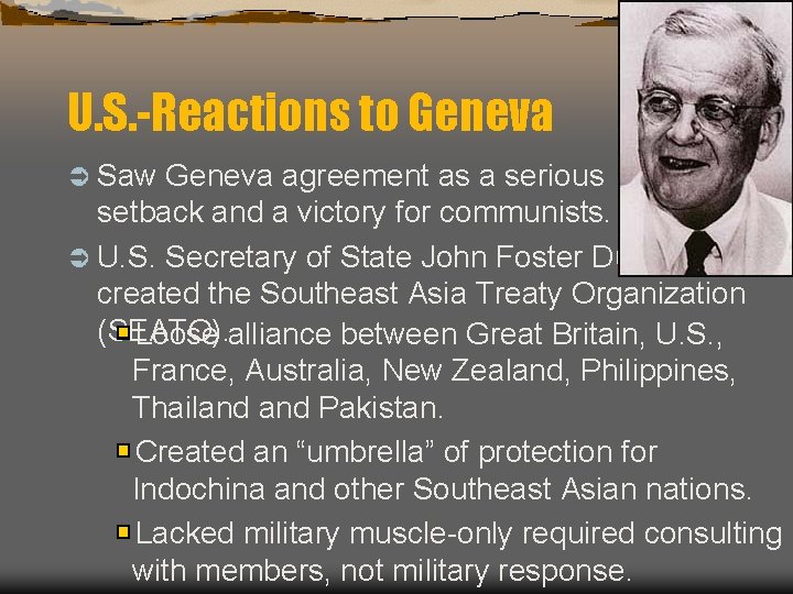 U. S. -Reactions to Geneva Ü Saw Geneva agreement as a serious setback and