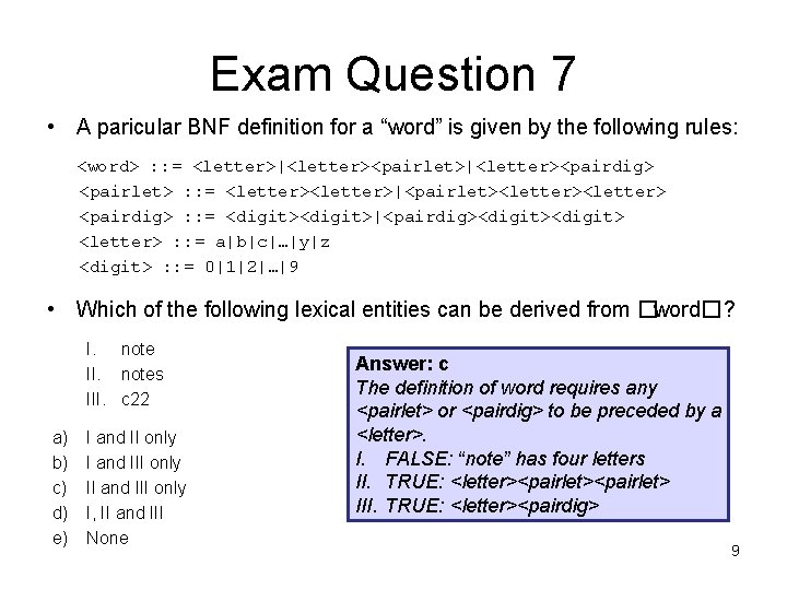 Exam Question 7 • A paricular BNF definition for a “word” is given by Exam Question 7 • A paricular BNF definition for a “word” is given by