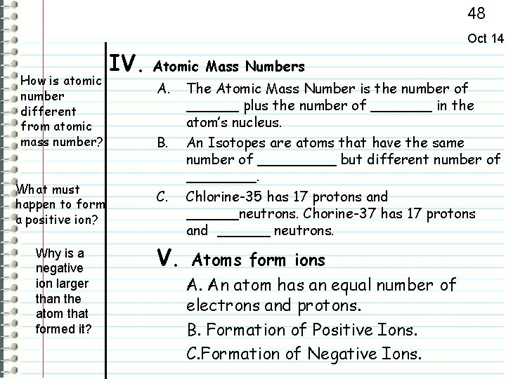 48 Oct 14 How is atomic number different from atomic mass number? What must 48 Oct 14 How is atomic number different from atomic mass number? What must