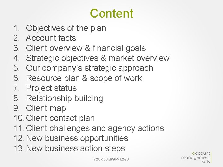 Content 1. Objectives of the plan 2. Account facts 3. Client overview & financial