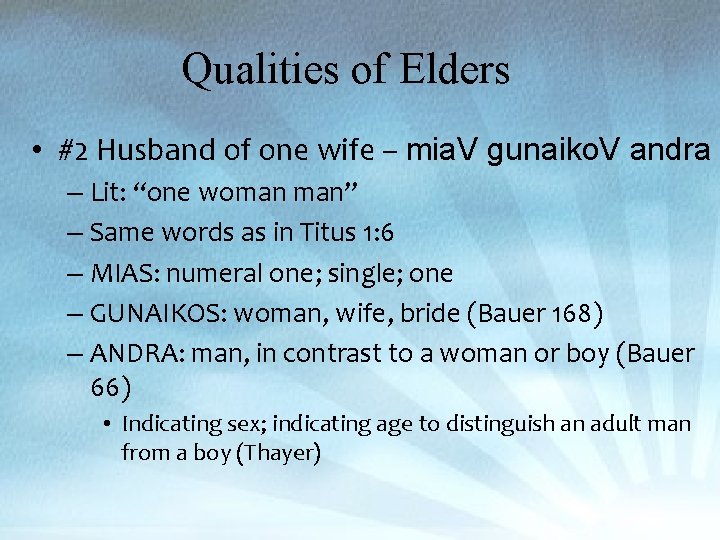 Qualities of Elders • #2 Husband of one wife – mia. V gunaiko. V