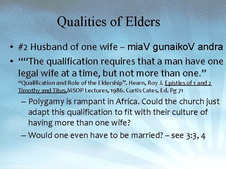 Qualities of Elders • #2 Husband of one wife – mia. V gunaiko. V